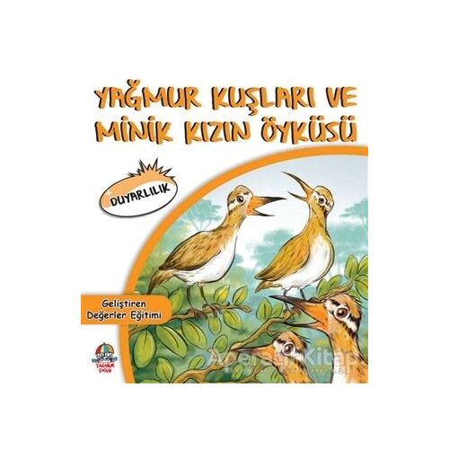 Yağmur Kuşları ve Minik Kızın Öyküsü - Cihan Bahadır Gürelik - Yağmur Çocuk