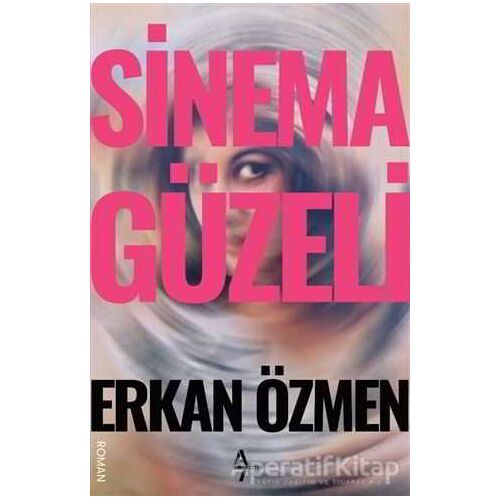 Sinema Güzeli - Erkan Özmen - A7 Kitap
