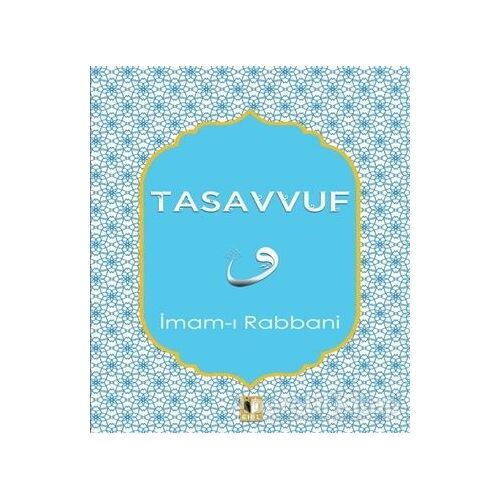 Tasavvuf - İmam-ı Rabbani - Ehil Yayınları