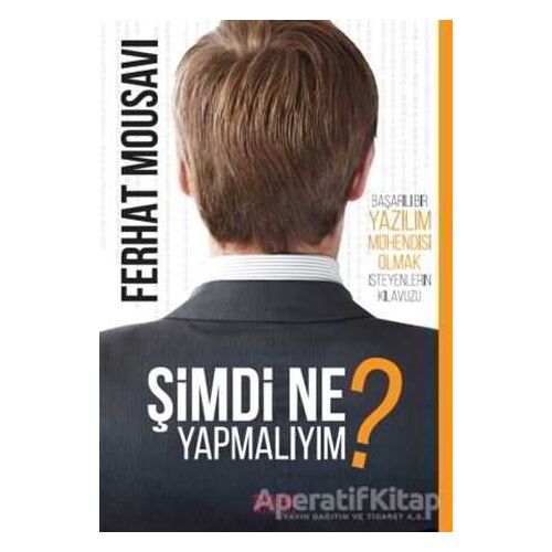 Şimdi Ne Yapmalıyım? - Ferhat Mousavi - Dahi Yayıncılık