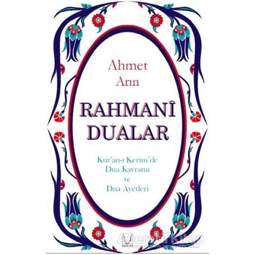Rahmani Dualar - Ahmet Arın - Karakum Yayınevi