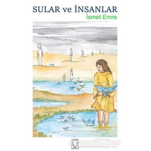 Sular ve İnsanlar - İsmet Emre - Karakum Yayınevi