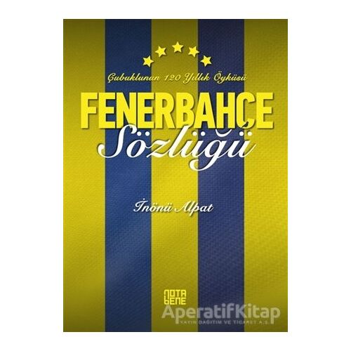 Fenerbahçe Sözlüğü - İnönü Alpat - Nota Bene Yayınları