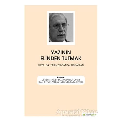 Yazının Elinden Tutmak - Mutlu Deveci - Hiperlink Yayınları