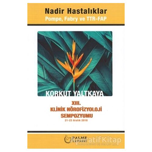 Nadir Hastalıklar - Korkut Yaltkaya - Palme Yayıncılık