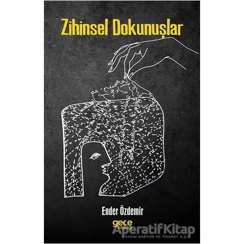 Zihinsel Dokunuşlar - Ender Özdemir - Gece Kitaplığı