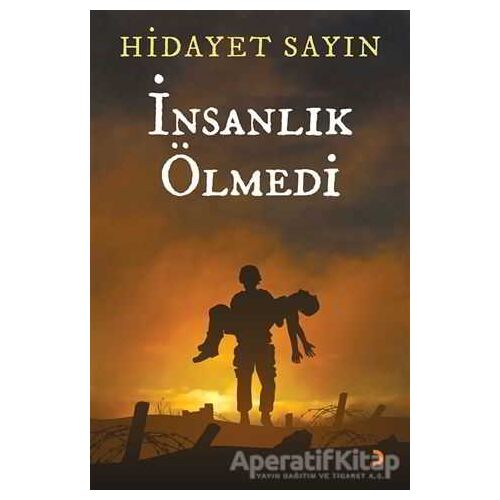 İnsanlık Ölmedi - Hidayet Sayın - Cinius Yayınları