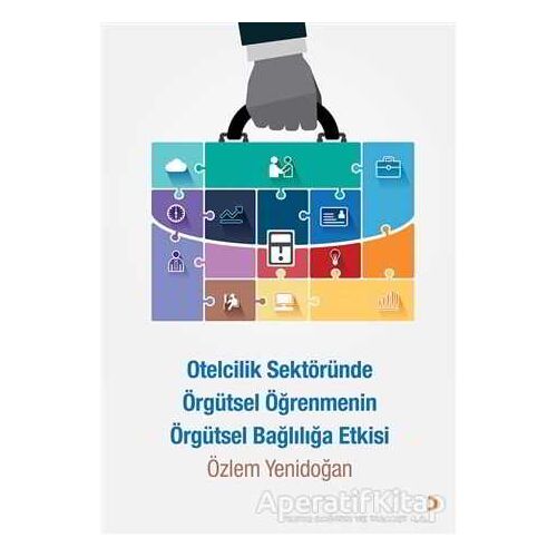 Otelcilik Sektöründe Örgütsel Öğrenmenin Örgütsel Bağlılığa Etkisi
