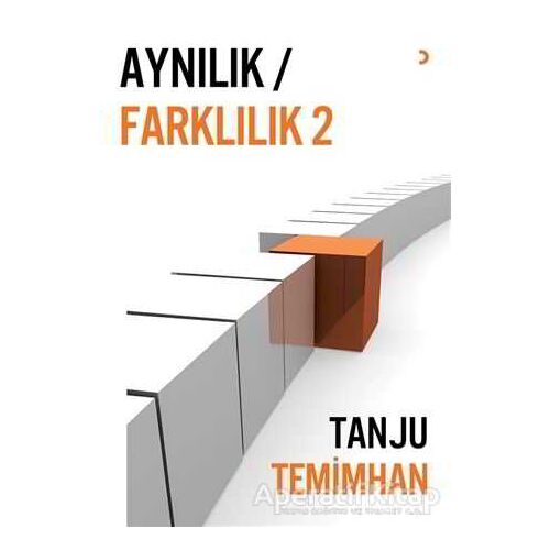 Aynılık - Farklılık 2 - Tanju Temimhan - Cinius Yayınları