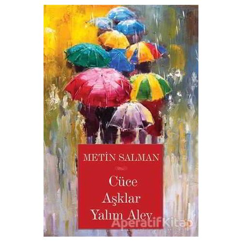 Cüce Aşklar Yalım Alev - Metin Salman - Cinius Yayınları