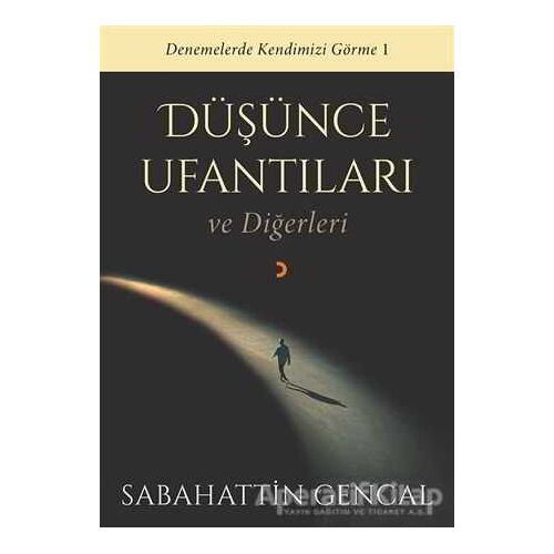 Düşünce Ufantıları ve Diğerleri - Sabahattin Gencal - Cinius Yayınları