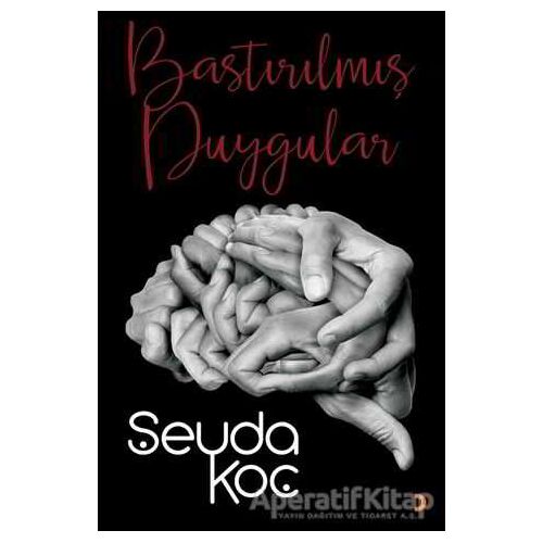 Bastırılmış Duygular - Şeyda Koç - Cinius Yayınları