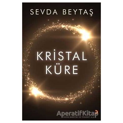Kristal Küre - Sevda Beytaş - Cinius Yayınları