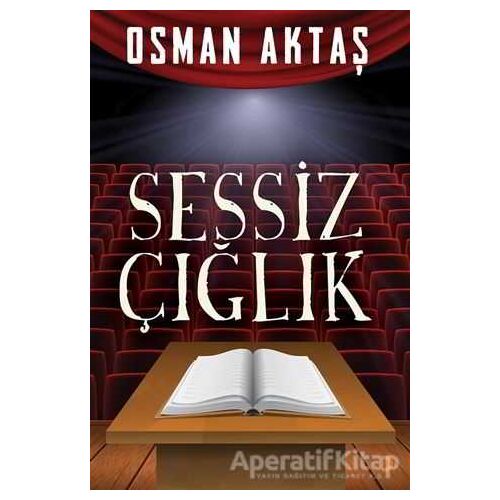 Sessiz Çığlık - Osman Aktaş - Cinius Yayınları