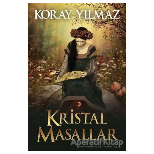 Kristal Masallar - Koray Yılmaz - Cinius Yayınları