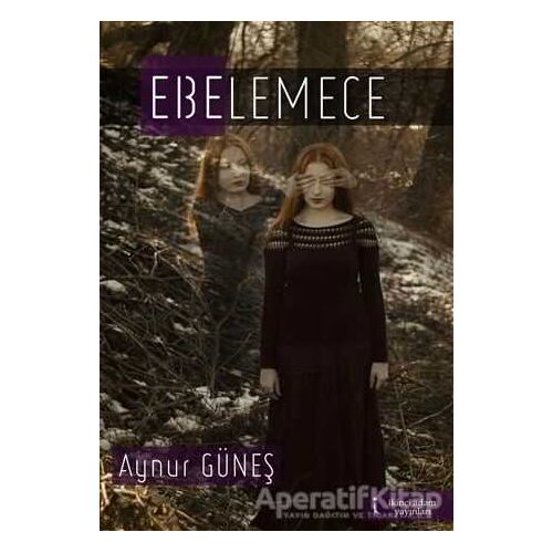 Ebelemece - Aynur Güneş - İkinci Adam Yayınları