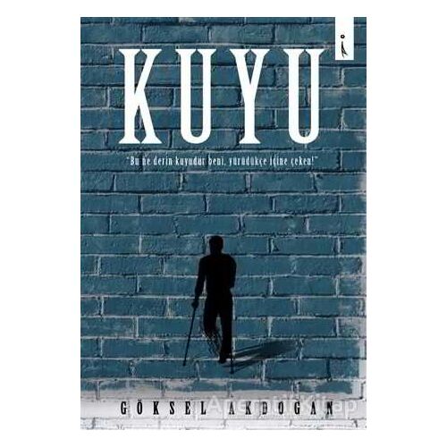 Kuyu - Göksel Akdoğan - İkinci Adam Yayınları