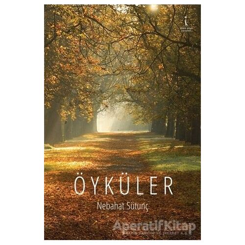 Öyküler - Nebahat Sütunç - İkinci Adam Yayınları