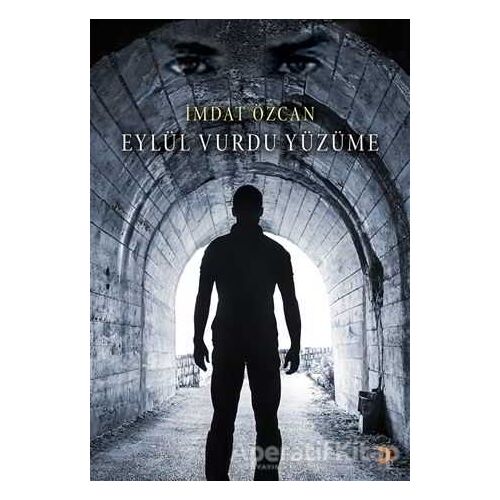 Eylül Vurdu Yüzüme - İmdat Özcan - Cinius Yayınları