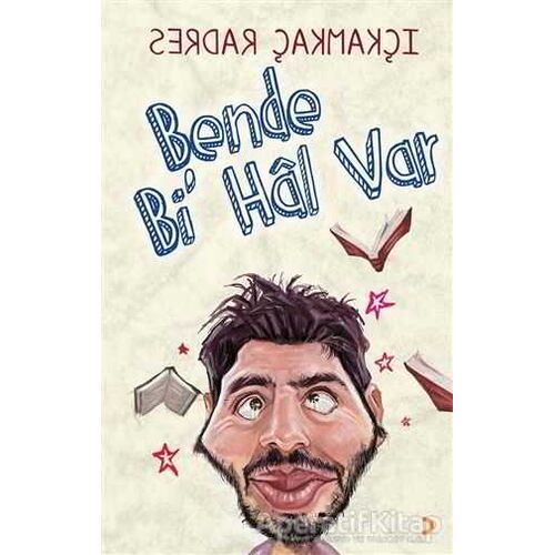 Bende Bi Hal Var - Serdar Çakmakçı - Cinius Yayınları