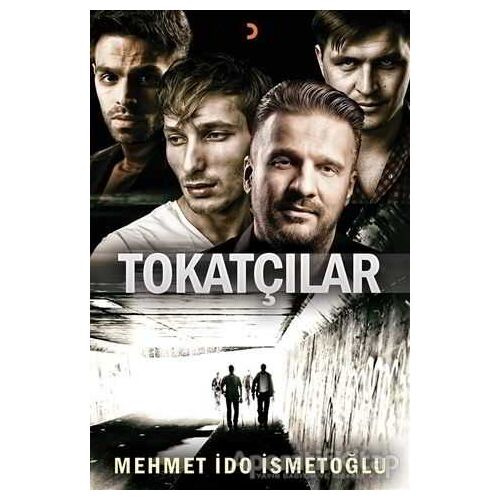 Tokatçılar - Mehmet İdo İsmetoğlu - Cinius Yayınları