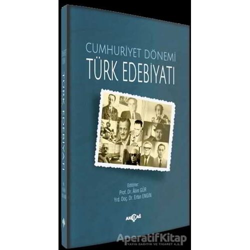 Cumhuriyet Dönemi Türk Edebiyatı - Ertan Engin - Akçağ Yayınları