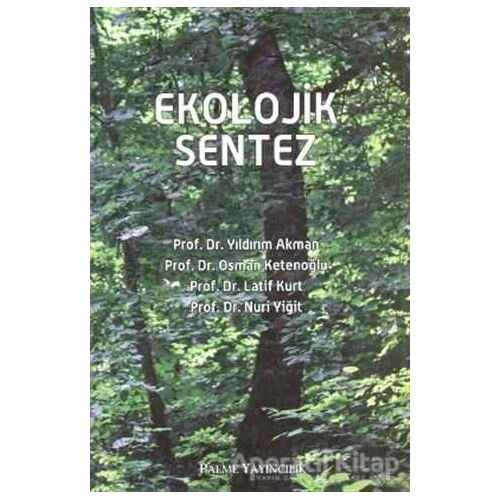 Ekolojik Sentez - Nuri Yiğit - Palme Yayıncılık