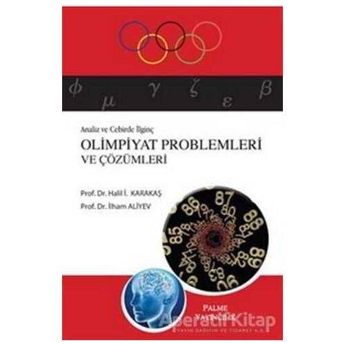 Analiz ve Cebirde İlginç Olimpiyat Problemleri ve Çözümleri