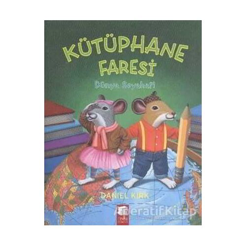 Kütüphane Faresi - Dünya Seyahati - Daniel Kirk - Final Kültür Sanat Yayınları