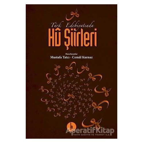 Türk Edebiyatında Hü Şiirleri - Mustafa Tatcı - H Yayınları