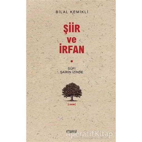 Şiir ve İrfan - Bilal Kemikli - Kitabevi Yayınları