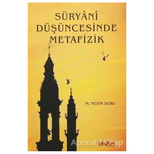 Süryani Düşüncesinde Metafizik - M. Nesim Doru - Divan Kitap