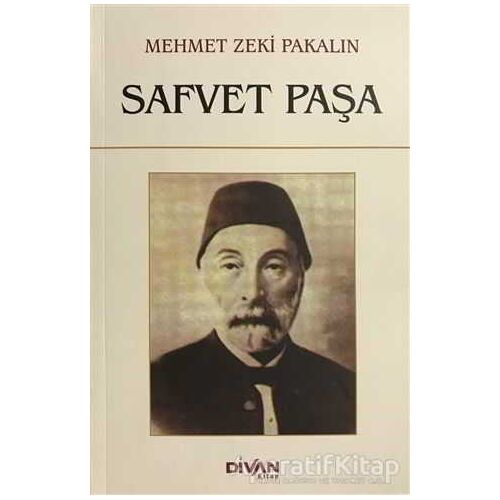 Safvet Paşa - Mehmet Zeki Pakalın - Divan Kitap