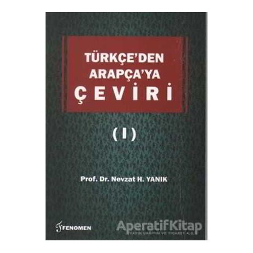 Türkçe’den Arapça’ya Çeviri 1 - Nevzat H. Yanık - Fenomen Yayıncılık
