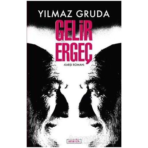 Gelir Ergeç - Yılmaz Gruda - Berfin Yayınları