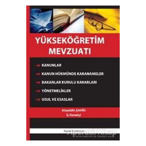 Yükseköğretim Mevzuatı - Alaaddin Şahin - Palme Yayıncılık