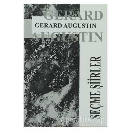Seçme Şiirler - Gerard Augustin - Şiirden Yayıncılık