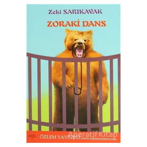 Zoraki Dans - Zeki Sarıkavak - Özlem Yayınevi