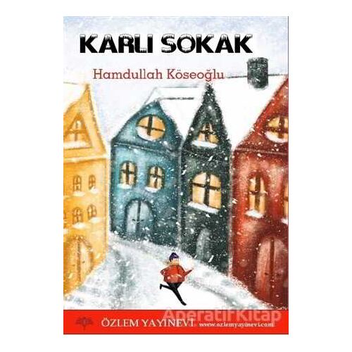 Karlı Sokak - Hamdullah Köseoğlu - Özlem Yayınevi
