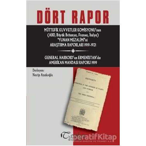 Dört Rapor - Kolektif - Tarihçi Kitabevi