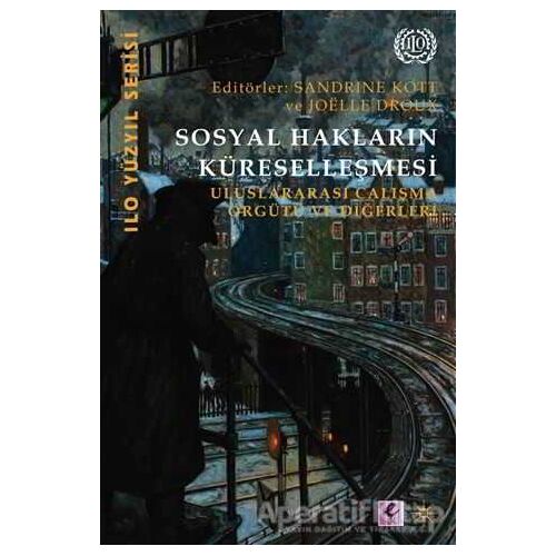Sosyal Hakların Küreselleşmesi - Kolektif - Efil Yayınevi