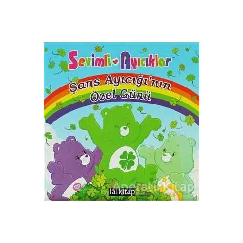 Sevimli Ayıcıklar - Şans Ayıcığının Özel Günü - Sonia Sander - Lal Kitap