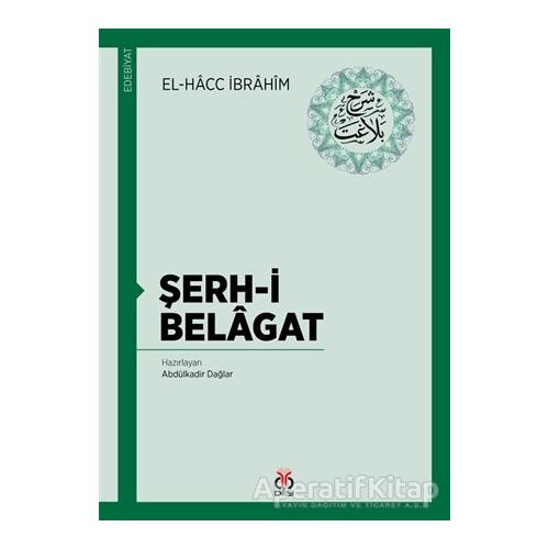 Şerh-i Belagat - El-Hacc İbrahim - DBY Yayınları