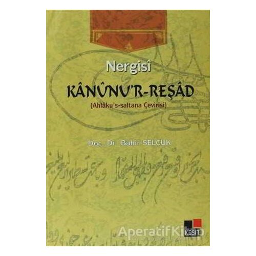 Nergisi Kanunur-Reşad - Bahir Selçuk - Kesit Yayınları