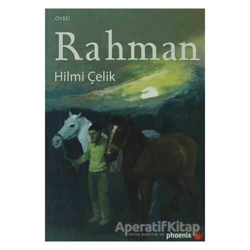 Rahman - Hilmi Çelik - Phoenix Yayınevi
