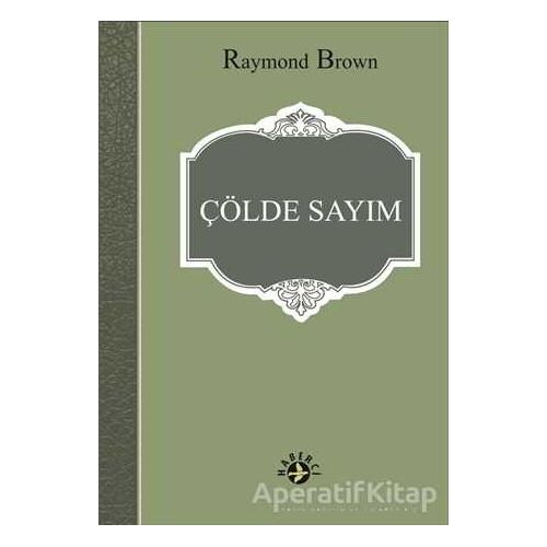 Çölde Sayım - Raymond Brown - Haberci Basın Yayın