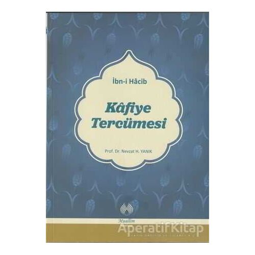 Kafiye Tercümesi - İbn-i Hacib - Muallim Neşriyat