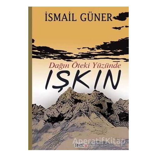 Işkın - İsmail Güner - Ozan Yayıncılık