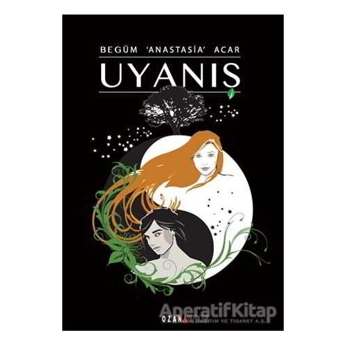 Uyanış - Begüm Anastasia Acar - Ozan Yayıncılık