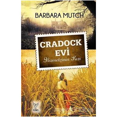 Cradock Evi - Barbara Mutch - Feniks Yayınları